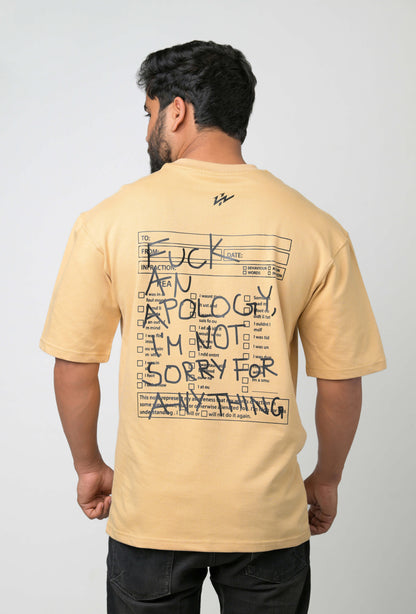 F*CK AN APOLOGY (Sandy Brown Color)